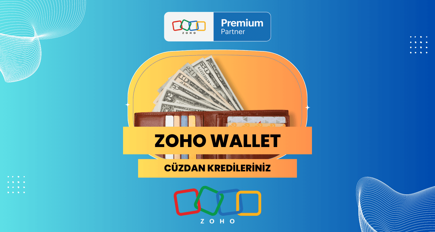 Zoho Müşterilerinin Faydalanabileceği Zoho Wallet Kredileri